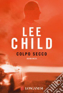 Colpo secco libro di Child Lee