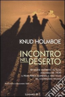 Incontro nel deserto libro di Holmboe Knud