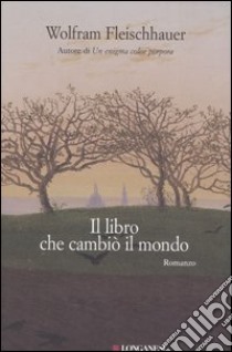 Il libro che cambiò il mondo libro di Fleischhauer Wolfram