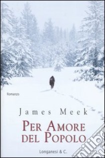 Per amore del popolo libro di Meek James