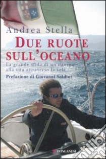 Due ruote sull'oceano libro di Stella Andrea