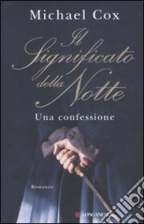 Il significato della notte libro di Cox Michael