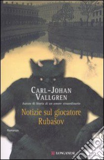 Notizie sul giocatore Rubasov libro di Vallgren Carl-Johan