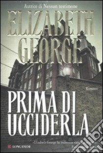 Prima di ucciderla libro di George Elizabeth