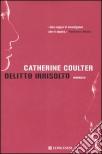 Delitto irrisolto libro di Coulter Catherine