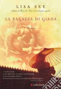 La ragazza di giada libro di See Lisa