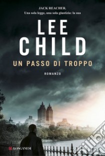 Un passo di troppo libro di Child Lee