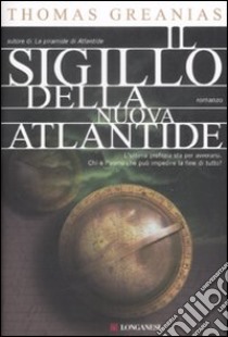 Il sigillo della nuova Atlantide libro di Greanias Thomas