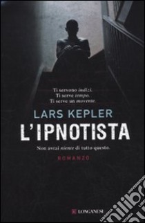 L'Ipnotista libro di Kepler Lars