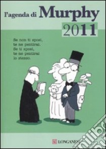 L'Agenda di Murphy 2011 libro di Bloch Arthur