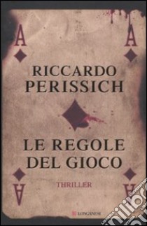 Le regole del gioco libro di Perissich Riccardo