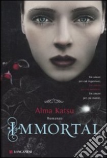 Immortal libro di Katsu Alma