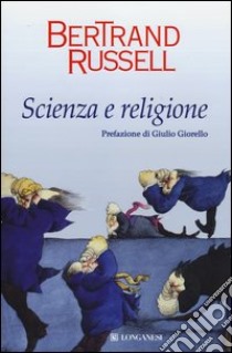 Scienza e religione libro di Russell Bertrand