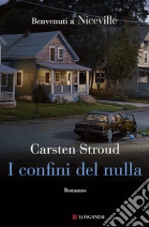 I confini del nulla. Niceville libro di Stroud Carsten