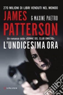 L'undicesima ora libro di Patterson James; Paetro Maxine