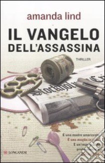 Il Vangelo dell'assassina libro di Lind Amanda