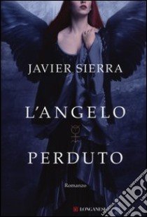 L'angelo perduto libro di Sierra Javier