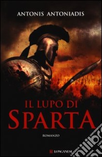 Il lupo di Sparta libro di Antoniadis Antonis