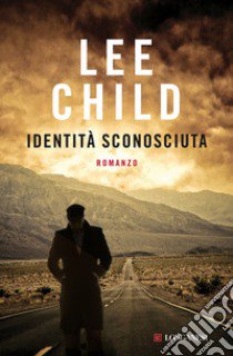 Identità sconosciuta libro di Child Lee