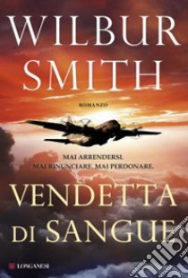 Vendetta di sangue libro di Smith Wilbur