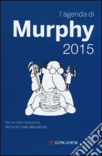 L'agenda di Murphy 2015 libro di Bloch Arthur