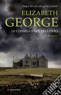 Le conseguenze dell'odio libro di George Elizabeth