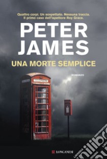 Una morte semplice libro di James Peter