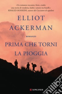 Prima che torni la pioggia libro di Ackerman Elliot