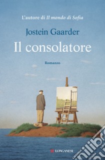 Il consolatore libro di Gaarder Jostein