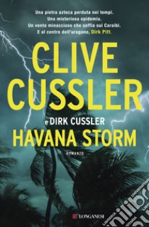 Havana storm libro di Cussler Clive; Cussler Dirk