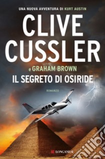 Il segreto di Osiride libro di Cussler Clive; Brown Graham