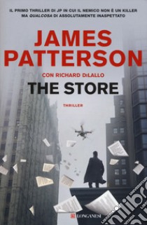 The Store libro di Patterson James; DiLallo Richard