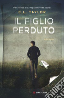 Il figlio perduto libro di Taylor C. L.