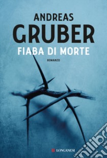 Fiaba di morte libro di Gruber Andreas