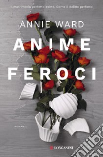 Anime feroci libro di Ward Annie