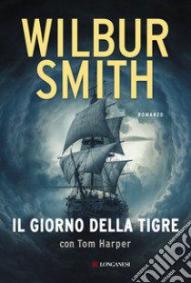 Il giorno della tigre libro di Smith Wilbur; Harper Tom