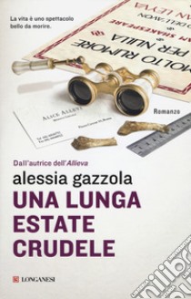 Una lunga estate crudele libro di Gazzola Alessia