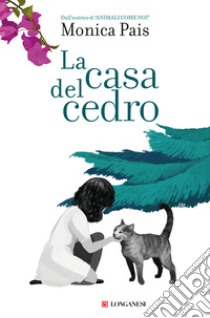 La casa del cedro libro di Pais Monica