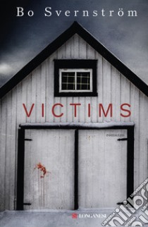 Victims. Ediz. italiana libro di Svernström Bo