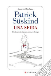 Una sfida libro di Süskind Patrick