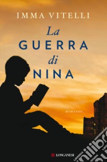 La guerra di Nina libro di Vitelli Imma