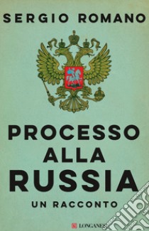 Processo alla Russia libro di Romano Sergio