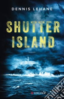 Shutter Island libro di Lehane Dennis