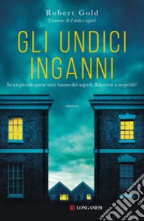 Gli undici inganni libro di Gold Robert