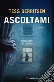 Ascoltami libro di Gerritsen Tess