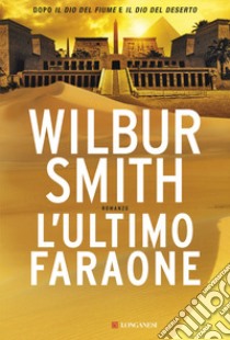 L'ultimo faraone libro di Smith Wilbur