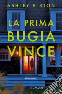 La prima bugia vince libro di Elston Ashley