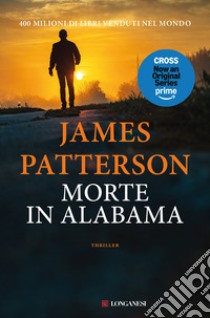 Morte in Alabama libro di Patterson James