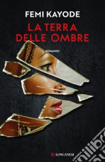 La terra delle ombre libro di Kayode Femi