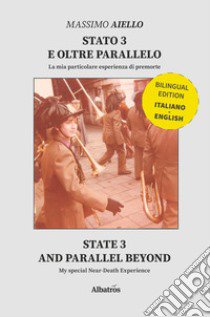 Stato 3 e oltre parallelo-State 3 and parallel beyond libro di Aiello Massimo